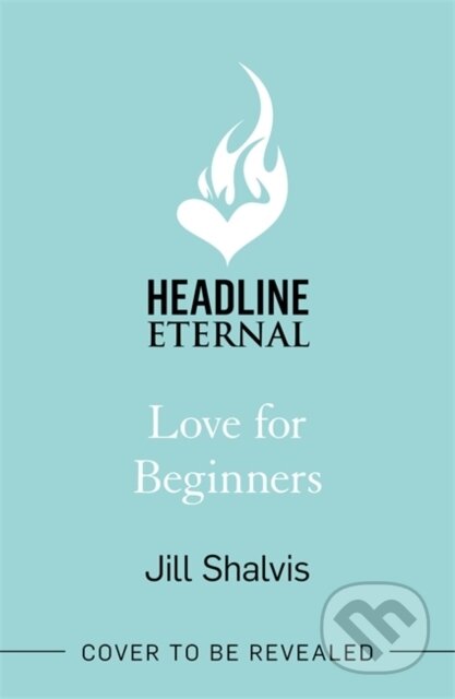 Love for Beginners (An engaging and life-affirming read, full of warmth and heart)