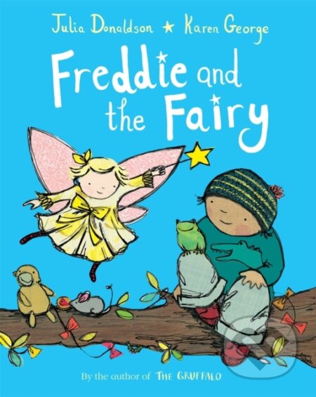 Kniha: Freddie and the Fairy (Julia Donaldson)