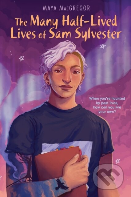 Kniha: The Many Half-Lived Lives of Sam Sylvester (Maya Macgregor)