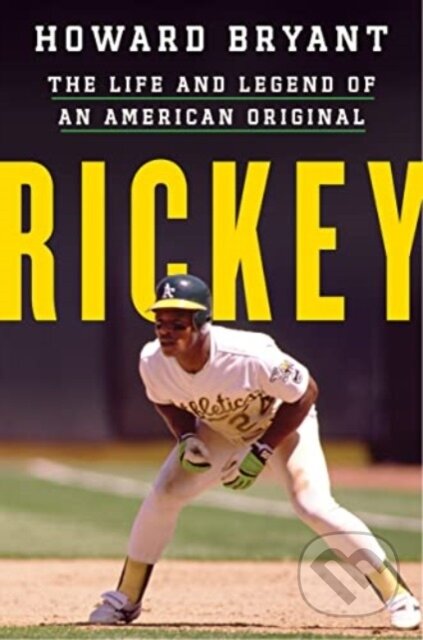 Rickey (The Life and Legend of an American Original)