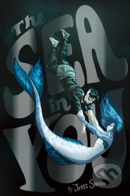 Kniha: The Sea in You (Jessi Sheron)