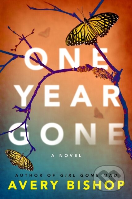 Kniha: One Year Gone (Avery Bishop)