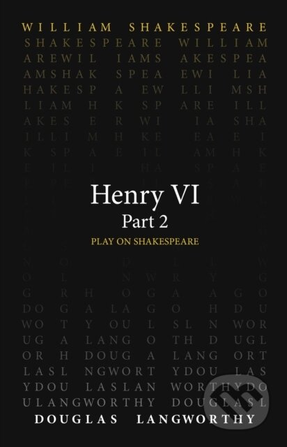 Kniha: Henry VI, Part 2 (Douglas Langworthy a William Shakespeare)