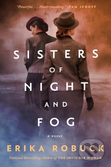 Kniha: Sisters of Night and Fog (Erika Robuck). , 2022