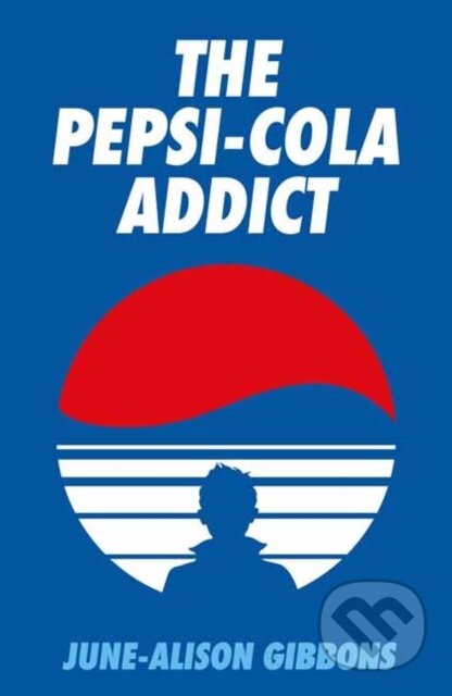 Kniha: The Pepsi Cola Addict (David Tibet a June-Alison Gibbons)