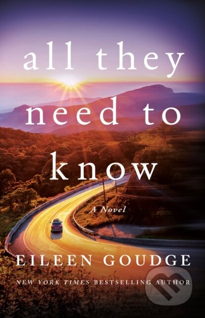 Kniha: All They Need to Know (Eileen Goudge)