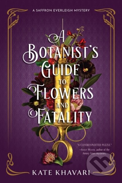 Kniha: A Botanist's Guide to Flowers and Fatality (Kate Khavari). , 2024