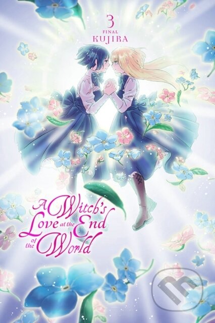 Kniha: A Witch's Love at the End of the World, Vol. 3 (Eleanor Summers, Kujira Kujira a Sara Linsley)