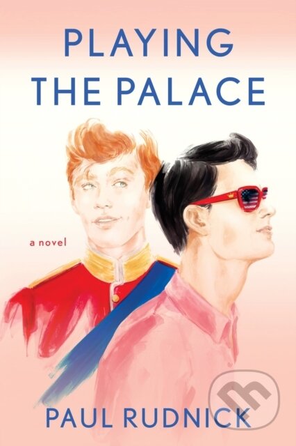 Kniha: Playing the Palace (Paul Rudnick)