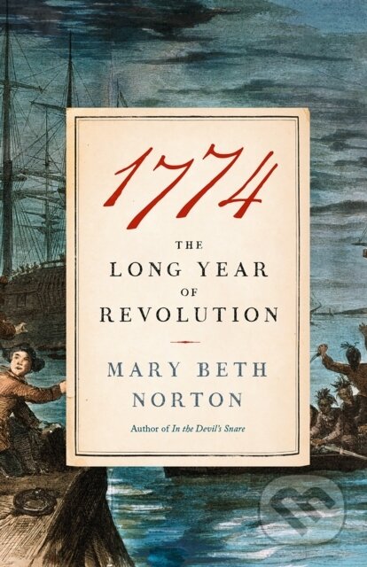 Kniha: 1774 (Mary Beth Norton). , 2021