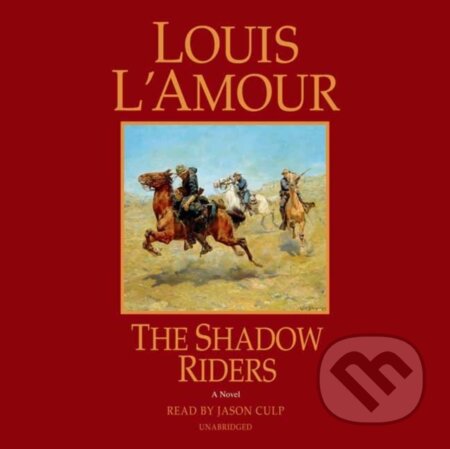 Kniha: The Shadow Riders (Jason Culp a Louis L'Amour). , 2022