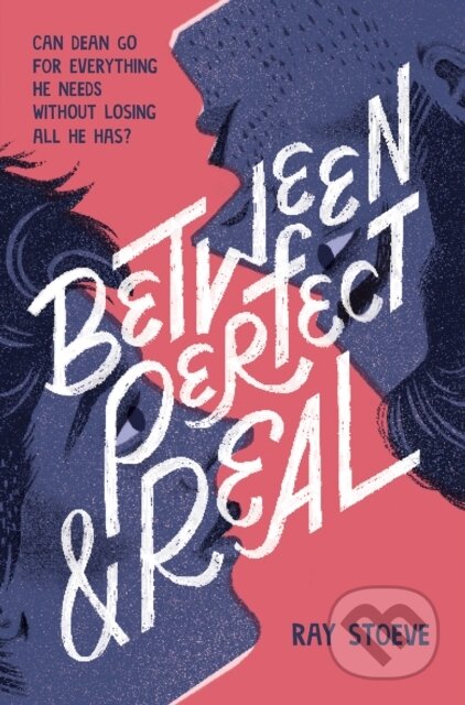 Kniha: Between Perfect and Real (Ray Stoeve)