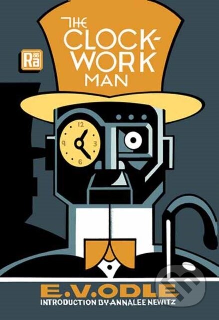 Kniha: The Clockwork Man (Annalee Newitz a E. V. Odle)