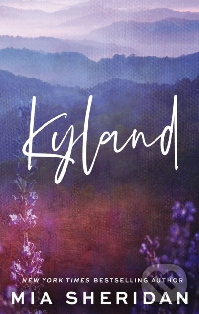 Kyland (A small-town friends-to-lovers romance) - Mia Sheridan - kniha z kategorie Romantika