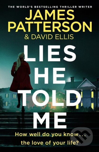 Lies He Told Me - James Patterson - kniha z kategorie Detektivky, thrillery a horory