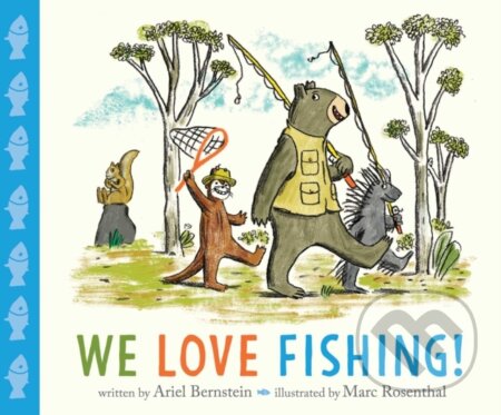 Kniha: We Love Fishing! (Ariel Bernstein)