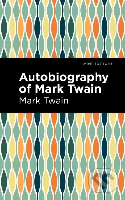 Kniha Autobiography of Mark Twain