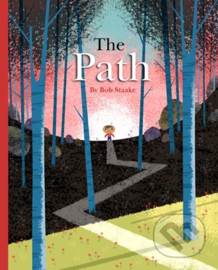 Kniha: Path, The (Bob Staake)