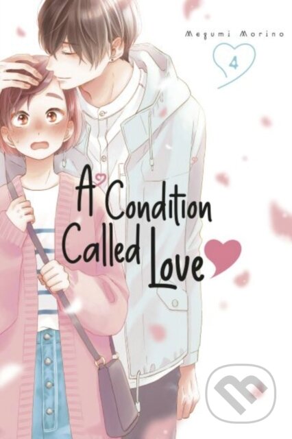 A Condition Called Love 4 - Megumi Morino - kniha z kategorie Pro děti