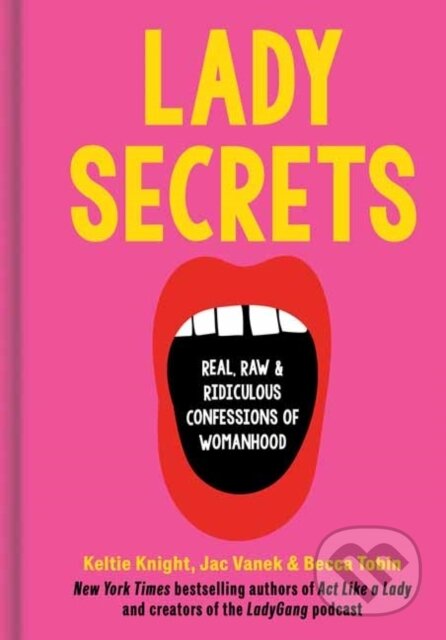 Lady Secrets (Real, Raw, and Ridiculous Confessions of Womanhood) - kniha z kategorie Zdraví a životní styl