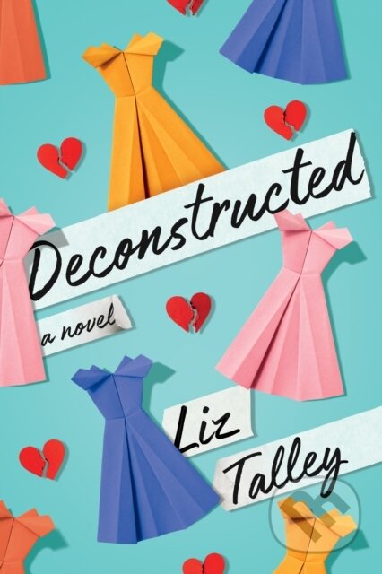 Kniha: Deconstructed (Liz Talley). , 2022