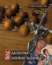 Modlitba svätého ruženca - Štefan Ištvánik, Redemptoristi - Slovo medzi nami, 2009