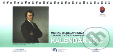 Michal Miloslav Hodža - trpiteľ za život slovenský, Vydavateľstvo Matice slovenskej, 2017