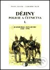 Dějiny policie a četnictva I. - Pavel Macek, Themis, 1997