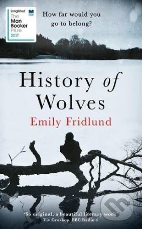 History of Wolves - Emily Fridlund, Orion, 2017