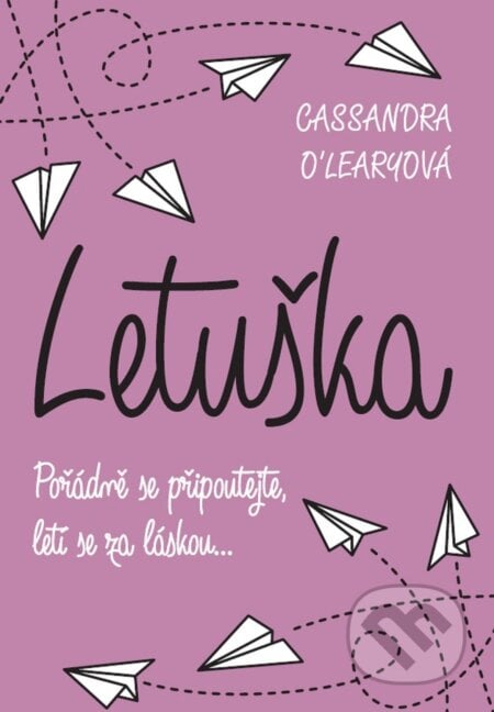 Letuška - Cassandra O´Leary, XYZ, 2017