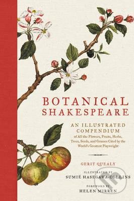 Botanical Shakespeare - Gerit Quealy, HarperCollins, 2017