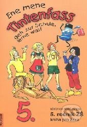 Tintenfass 5 - kniha pro žáka pro 5. ročník ZŠ (Ene mene Tintenfass geh zur Schule, lerne was!) - kniha z kategorie Jazykové učebnice a slovníky