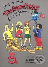 Tintenfass 5 - pracovní sešit pro 5. ročník ZŠ (Ene mene Tintenfass geh zur Schule, lerne was!) - kniha z kategorie Jazykové učebnice a slovníky