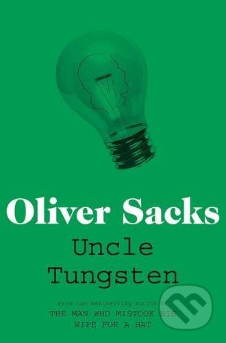 Kniha: Uncle Tungsten (Oliver Sacks). Pan Macmillan, 2012