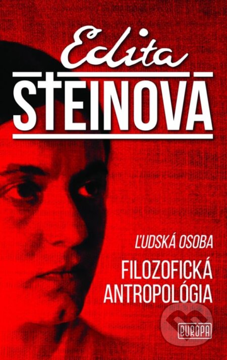 Ľudská osoba, filozofická antropológia - Edita Steinová - kniha z kategorie Beletrie