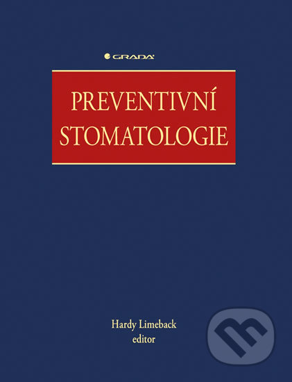 Preventivní stomatologie - Hardy Limeback a kolektiv, Grada, 2017
