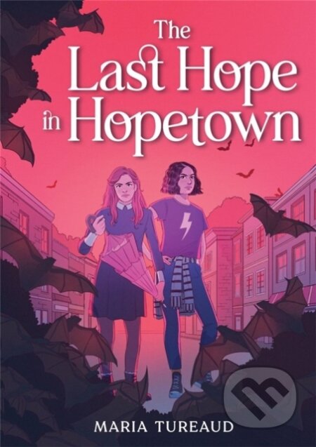 Kniha: The Last Hope in Hopetown (Maria Tureaud)