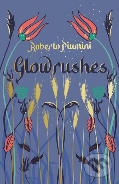 Kniha: Glowrushes (Roberto Piumini)
