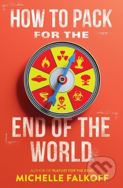 Kniha: How to Pack for the End of the World (Falkoff Michelle)