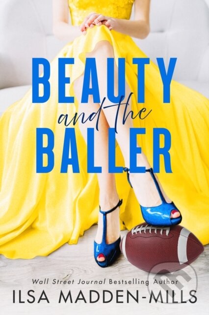 Kniha: Beauty and the Baller (Ilsa Madden-Mills)