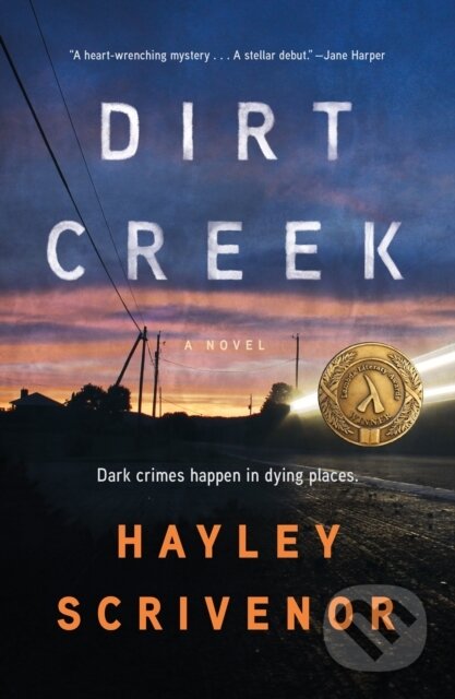 Dirt Creek (A Novel) - Hayley Scrivenor - kniha z kategorie Detektivky, thrillery a horory