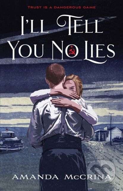 Kniha: I'll Tell You No Lies (Amanda Mccrina)
