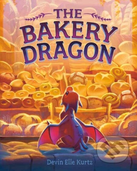 Kniha: The Bakery Dragon (Devin Elle Kurtz)