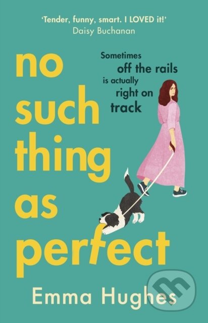 No Such Thing As Perfect - Emma Hughes - kniha z kategorie Romantika