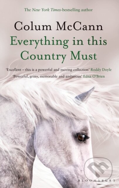 Kniha: Everything in this Country Must (Colum McCann)