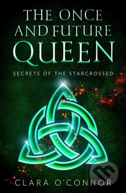 Kniha: Secrets of the Starcrossed (Clara O’Connor)