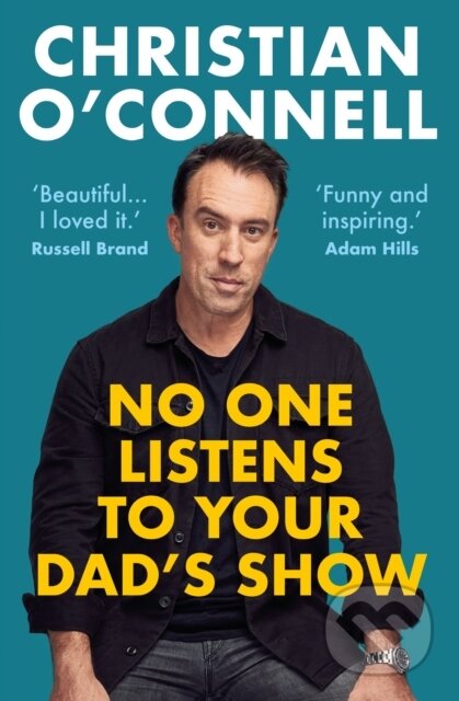 No One Listens to Your Dad's Show - Christian O'connell - kniha z kategorie Umění, design a architektura