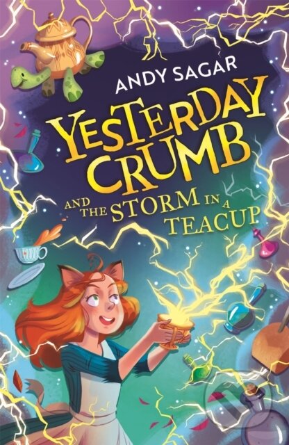 Kniha: Yesterday Crumb and the Storm in a Teacup (Andy Sagar)