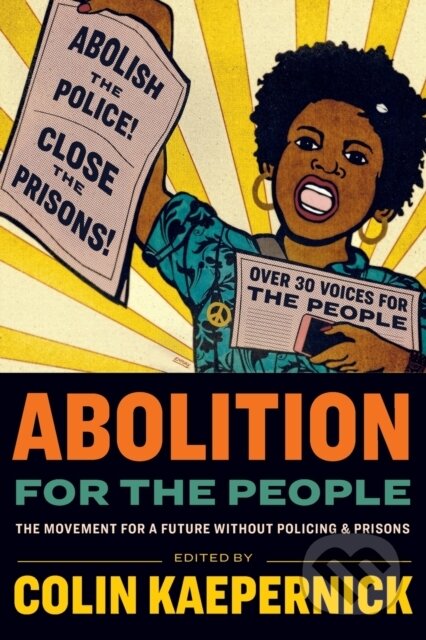 Kniha: Abolition for the People (Colin Kaepernick)