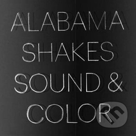 Alabama Shakes: Sound & Color / Incl. 7 Bonus Tracks